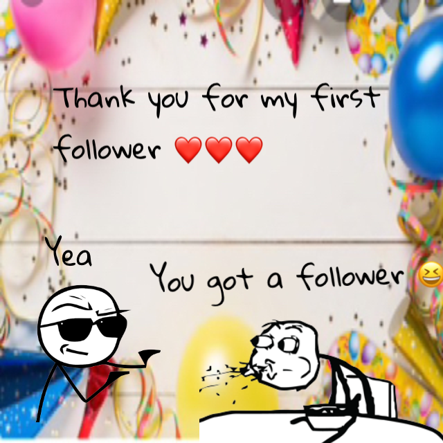 Thank you I got a follower I have not been on this for long ????